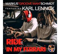 Markus Groove Man Featuring Karl Lennox Schmidt - Ride in My Ferrari