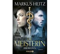 Markus Heitz Die Meisterin: Der Beginn (Poche)
