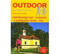 Markus Meier Ja Jakobsweg Isar - Loisach - Leutascher Ache - Inn (Der We (Poche)