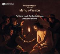 Reinhard Keiser – Markus-Passion – CD – Integral