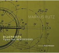 Markus Rutz, trompette - Markus Rutz : Blueprints, Figure Two - New Designs.