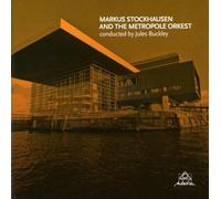 Markus Stockhausen & The Metropole Orkest – Markus Stockhausen and the Metropole Orkest – CD