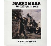 Marky Mark & Funky Bunch - Good Vibrations/So What Chu Sayin