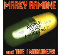 Marky Ramone & Intruders - Answer to Your Problems [Import]