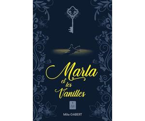 Marla et les Vanilles: Tome 1