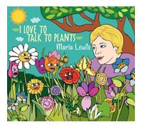 Marla Lewis – I Love Talk to Plants – CD