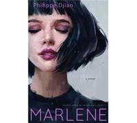 Marlene by Philippe Djian Philippe Djian (Auteur)