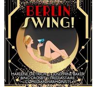 Marlene Dietrich, Ella Fitzgerald, Josephine Baker, Andrews Sisters, Comedian Harmonists - Berlin Swing