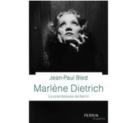 Marlène Dietrich Jean-Paul Bled (Auteur)