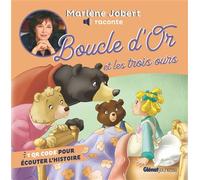 Marlène Jobert raconte Boucle d'Or et les trois ours NE - Marlène Jobert - Glénat Jeunesse - cartonné - Contes et légendes jeunesse