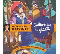 Marlène Jobert raconte : Gulliver chez les géants