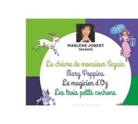 Marlène Jobert raconte La chèvre de M. Seguin, Mary Poppins, Magicien d'Oz, Les trois petits cochons: Livre CD