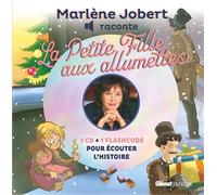 Marlène Jobert raconte la Petite Fille aux Allumettes CD