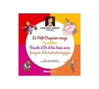 Marlène Jobert raconte Le Petit Chaperon rouge, Cendrillon, Boucle d'Or, Jacques et le haricot Livre CD - Marlène Jobert - Glénat Jeunesse - Livre CD - Contes et légendes jeunesse CD