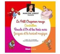 Le Petit Chaperon Rouge, Cendrillon, Boucle D'or Et Les Trois Ours, Jacques Et Le Haricot - (1 Cd Audio)