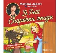 Marlène Jobert raconte Le Petit Chaperon rouge NE Marlène Jobert (Auteur)