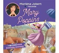 Marlène Jobert raconte Mary Poppins NE Inclus flashcode - Marlène Jobert - Glénat Jeunesse - cartonné - Contes et légendes jeunesse