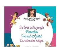 Marlène Jobert raconte Pinocchio, Le livre de la jungle, Hansel et Gretel, La Reine des Neiges: Livre CD