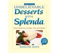 Marlene Kochs Unbelievable Desserts with Splenda Sweetener by Marlene Koch Marlene Koch (Auteur)