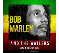 Marley Bob & the Wailers - Best of Live in Boston 1973