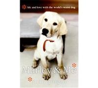 Marley & Me John Grogan (Auteur)