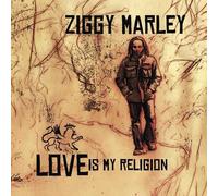 Marley, Ziggy - Love Is My Religion