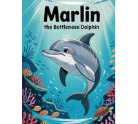 MARLIN: The Bottlenose Dolphin