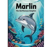 MARLIN: The Bottlenose Dolphin