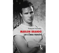 Marlon Brando, un si beau monstre - François Forestier - Litos - Poche - Essai