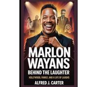 Marlon Wayans: Behind the Laughter: Hollywood, Family, and a Life of Laughs