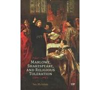 Marlowe, Shakespeare, And Religious Toleration