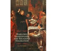 Marlowe, Shakespeare and Religious Toleration