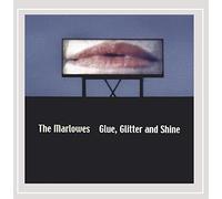 Marlowes the - Glue, Glitter and Shine