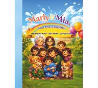 Marly & Mia and the cousins: Werner's First Birthday Adventure: Werner's First Birthday Adventure