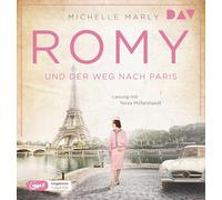 Michelle Marly – Romy et le chemin vers Paris : Elle aime Alain Delon – Der Audio Verlag