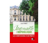 Marmaille de la République Les confessions d'un préfet - Gilbert Payet - VA Press - broché - Etude