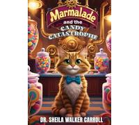 Marmalade and the Candy Catastrophe