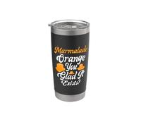 Marmelade Orange You Glad It Exists Marmelade Gobelet isotherme en acier inoxydable double paroi