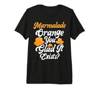 Marmelade Orange You Glad It Exists Marmelade T-Shirt Haut de Gamme