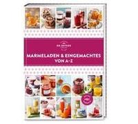Marmeladen & Eingemachtes Von A-Z