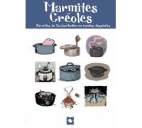 Marmites Créoles - Recettes De L'océan Indien En Bandes Dessinées