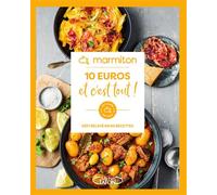 Marmiton - 10 euros et c'est tout ! - Défi relevé en 60 recettes - Marmiton - Michel Lafon - broché - Guide