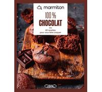 MARMITON - 100% chocolat - Nouvelle édition - Marmiton - Michel Lafon - broché - Guide
