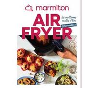 MARMITON Airfryer - Les meilleures recettes d'Eva @foooodiiizz Marmiton (Auteur), Eva Bensoussan (Auteur)