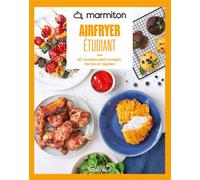 Marmiton - Airfryer - Spécial étudiant - 60 recettes petit budget, faciles et rapides - Marmiton - Michel Lafon - broché - Guide
