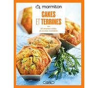 MARMITON - Cakes et terrines - Nouvelle édition - 60 recettes salées et sucrées inratables
