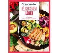 Marmiton - Délicieusement léger - Nouvelle édition 2026 - 60 recettes 100% plaisir, 0 culpabilité