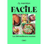 Marmiton - Facile - Les 200 meilleures recettes - Marmiton - Michel Lafon - broché - Guide