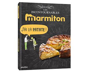 Marmiton J'ai la patate ! Les recettes incontournables