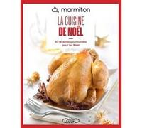 Marmiton - La cuisine de Noël - Nouvelle édition Marmiton (Auteur)